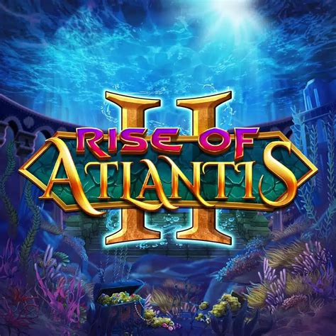 Rise Of Atlantis 2 Netbet