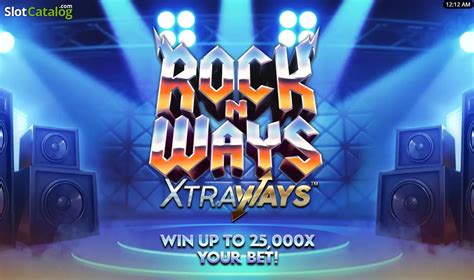 Rock N Ways Xtraways Slot - Play Online