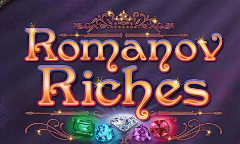 Romanov Riches Bwin