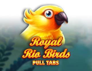 Royal Rio Birds Pull Tabs Brabet