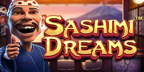 Sashimi Dreams Bet365
