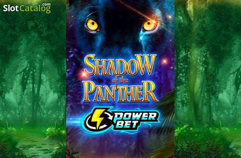 Shadow Of The Panther Power Bet Bet365