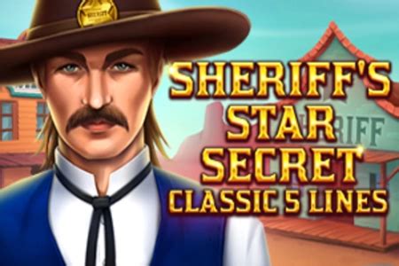 Sheriff S Star Secret Betway