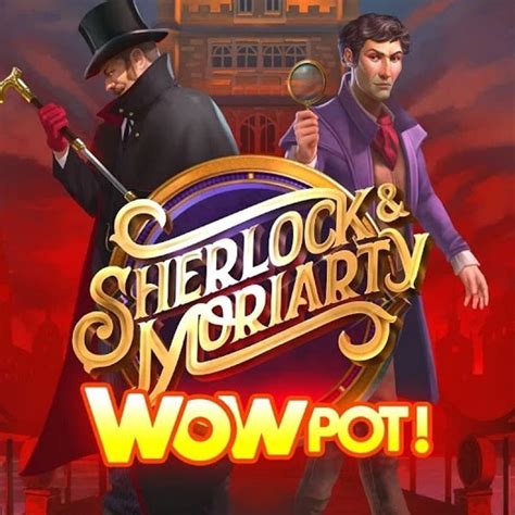 Sherlock And Moriarty Wowpot Review 2024