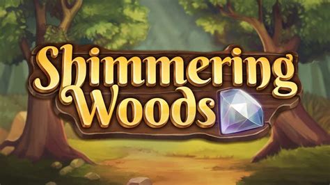 Shimmering Woods Brabet