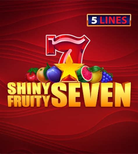 Shiny Fruity Seven Deluxe 5 Lines Netbet