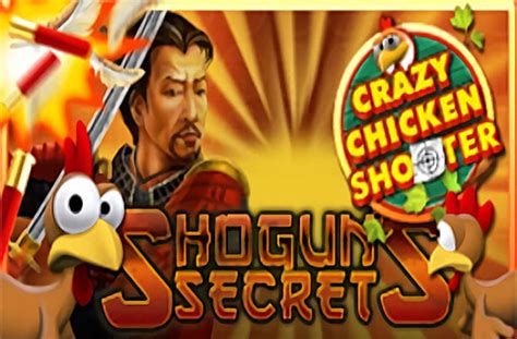 Shogun S Secrets Crazy Chicken Shooter Bodog