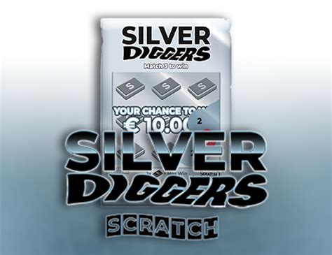 Silver Diggers Scratch Bwin
