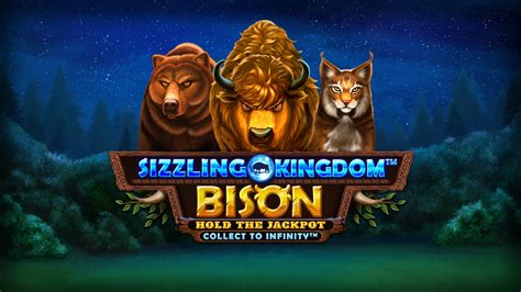 Sizzling Kingdom Bison Betway