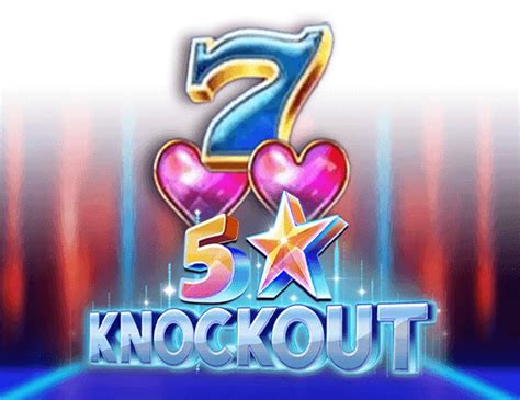 Slot 5 Star Knockout