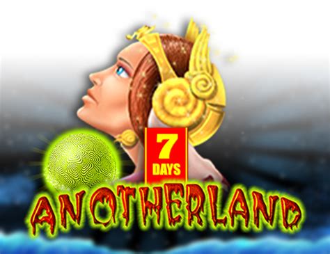 Slot 7 Days Anotherland