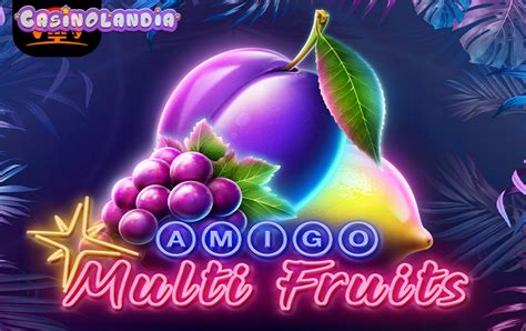 Slot Amigo Multifruits
