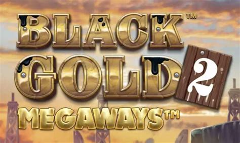 Slot Black Gold 2 Megaways