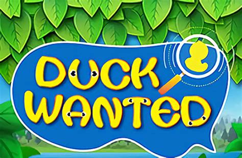 Slot Duck Wanted