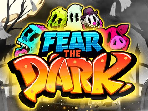 Slot Fear The Dark