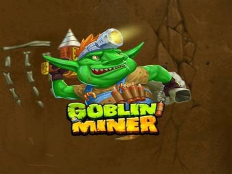 Slot Goblin Miner