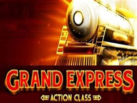 Slot Grand Express Action Class