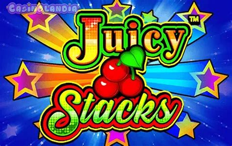 Slot Juicy Stacks