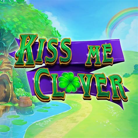 Slot Kiss Me Clover