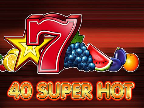 Slot Livre 40 Super Quente