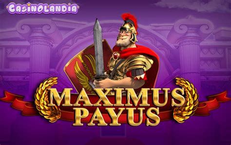 Slot Maximus Payus