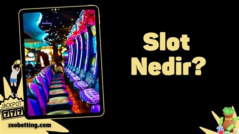 Slot Nedir