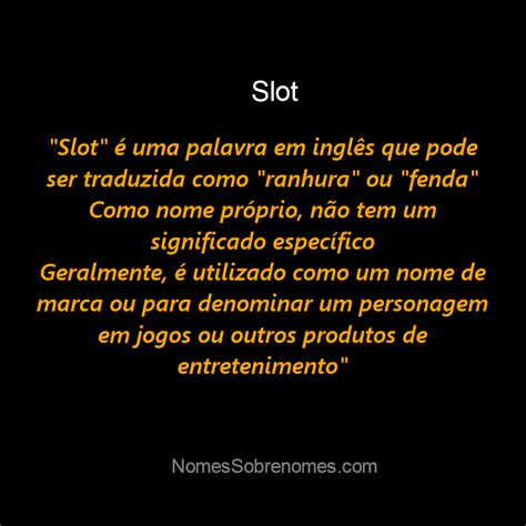 Slot Qual E O Significado