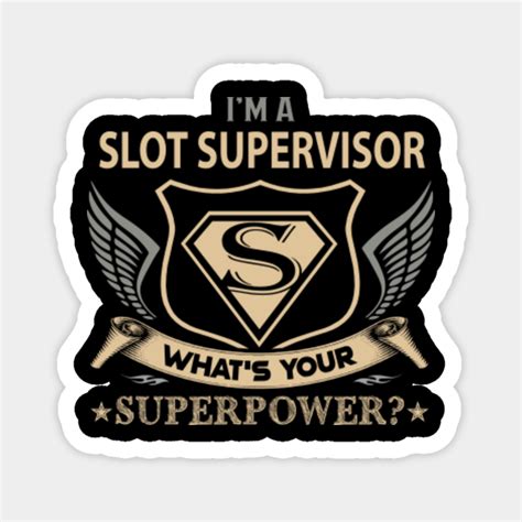 Slot Supervisor Deveres