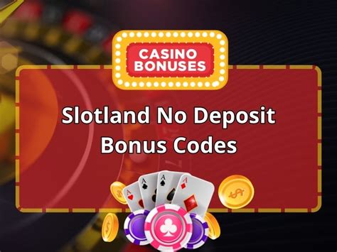 Slotland Bonus De Casino