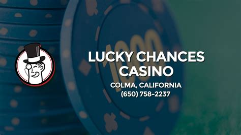 Sorte Chances Casino Colma California