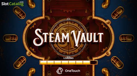 Steam Vault Bwin