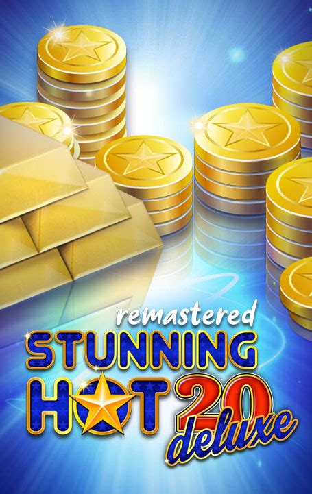 Stunning Hot 20 Deluxe Remastered Pokerstars