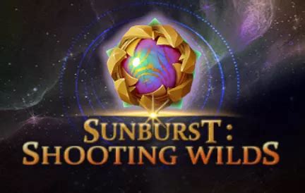 Sunburst Shooting Wilds Brabet