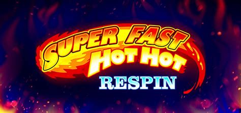 Super Fast Hot Hot Respin Betsul