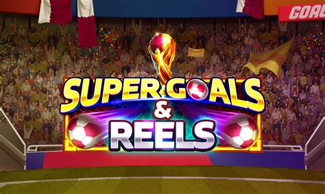 Super Goals And Reels Betsul