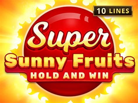 Super Sunny Fruits Slot - Play Online