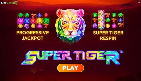 Super Tiger Review 2024