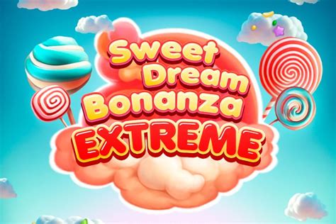 Sweet Dream Bonanza 888 Casino