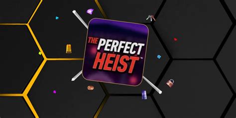 The Perfect Heist Bwin