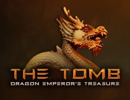 The Tomb Dragon Emperor S Treasure 888 Casino