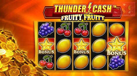 Thunder Cash Fruity Fruity Bwin