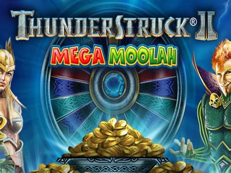 Thunderstruck 2 Mega Moolah Bet365