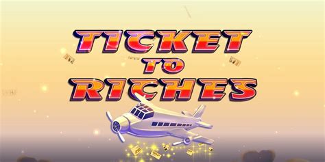 Ticket To Riches Blaze