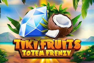 Tiki Fruits Totem Frenzy Betway