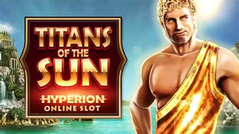Titans Of The Sun Hyperion Slot Gratis