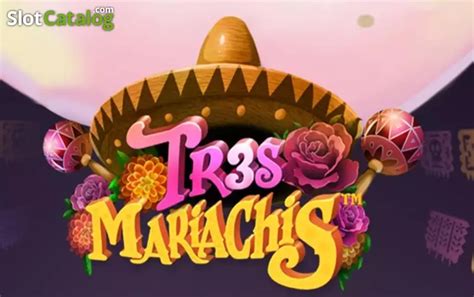 Tr3s Mariachis Slot - Play Online
