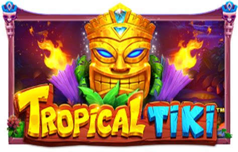 Tropical Tiki Slot Gratis