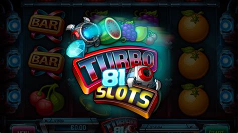 Turbo Slots 81 Bet365