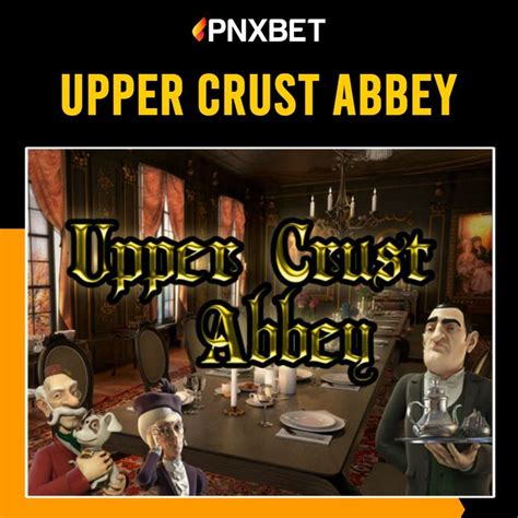 Upper Crust Abbey Novibet