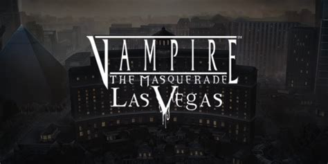 Vampire The Masquerade Las Vegas Betsson